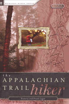 Hardcover Appalachian Trail Hiker: Trail-Proven Advice for Hikes of Any Length Book