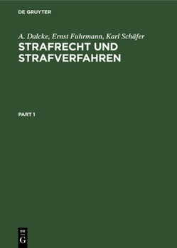 Hardcover Strafrecht Und Strafverfahren: Eine Sammlung Der Wichtigsten Gesetze Des Straf- Und Ordnungsrechts Und Des Straf- Und Bußgeldverfahrens Mit Erläuteru [German] Book