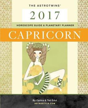 Paperback Capricorn 2017: The AstroTwins' Horoscope Guide & Planetary Planner Book