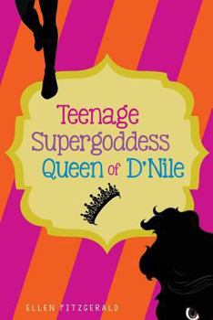 Paperback Teenage Super Goddess, Queen of D'Nile Book