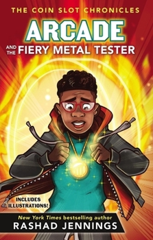 Hardcover Arcade and the Fiery Metal Tester Book