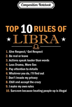 Paperback Composition Notebook: Libra Zodiac Birthday Top 10 Rules Of Libra Gif Journal/Notebook Blank Lined Ruled 6x9 100 Pages Book