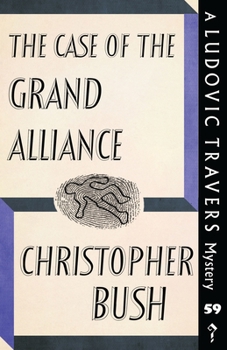 Paperback The Case of the Grand Alliance: A Ludovic Travers Mystery Book