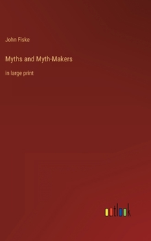Hardcover Myths and Myth-Makers: in large print Book