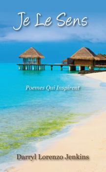 Paperback Je Le Sens: Poemes Qui Inspirent [French] Book