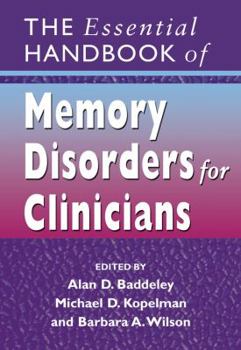 Paperback The Essential Handbook of Memory Disorders for Clinicians Book