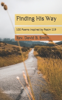 Paperback Finding His Way: 100 Poems Inspired by Psalm 119 Book