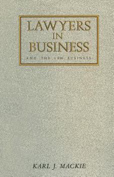 Lawyers in Business: And the Law Business