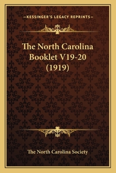 Paperback The North Carolina Booklet V19-20 (1919) Book