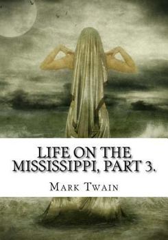 Paperback Life on the Mississippi, Part 3. Book