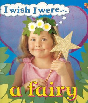 A Fairy - Book  of the I Wish I Were...