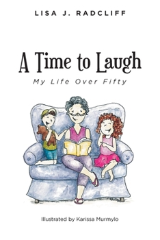 Paperback A Time to Laugh: My Life Over Fifty Book