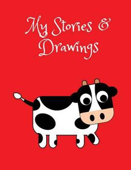 Paperback My Stories & Drawings: Black and White Cow Writing and Drawing Book for 4-7 year olds Book