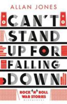 Paperback Can't Stand Up for Falling Down: Rock'n'roll War Stories Book