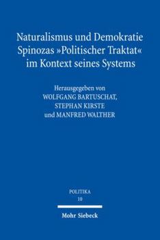 Paperback Naturalismus Und Demokratiespinozas 'Politischer Traktat' Im Kontext Seines Systems: Ein Kommentar [German] Book