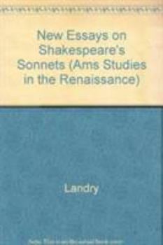 Hardcover New Essays on Shakespeare's Sonnets (AMS Studies in the Renaissance) Book