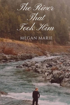 Paperback The River That Took Him Book