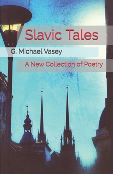 Paperback Slavic Tales: A New Collection of Poetry Book