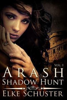 Paperback Arash Vol. 1 Shadow Hunt Book