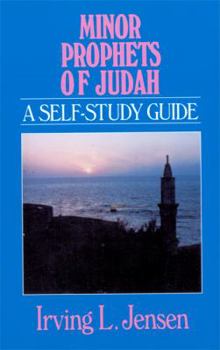 Minor Prophets of Judah (Bible Self-Study Guides Series) - Book  of the Bible Self-Study Guides