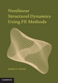 Nonlinear Structural Dynamics Using Fe Methods