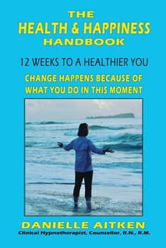Paperback The Health and Happiness Handbook Book