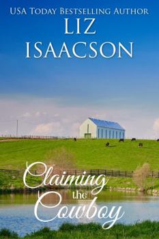 Claiming the Cowboy : A Royal Brothers Novel - Book #5 of the Grape Seed Falls Romance