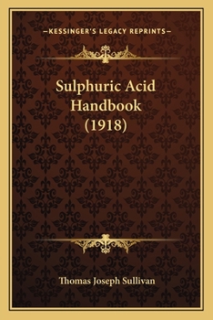 Paperback Sulphuric Acid Handbook (1918) Book