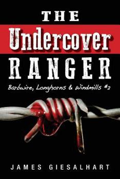 Paperback The Undercover Ranger - #2: Barbwire Longhorns, Windmills Book