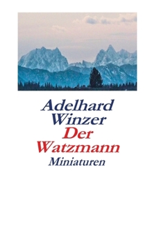 Der Watzmann: Miniaturen
