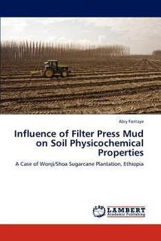 Paperback Influence of Filter Press Mud on Soil Physicochemical Properties Book