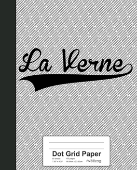 Paperback Dot Grid Paper: LA VERNE Notebook Book