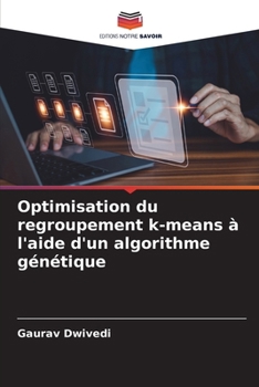 Paperback Optimisation du regroupement k-means à l'aide d'un algorithme génétique [French] Book