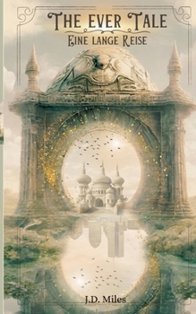 Paperback The Ever Tale: Eine lange Reise [German] Book