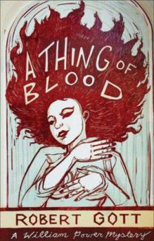 A Thing of Blood - Book #2 of the William Power Mystery