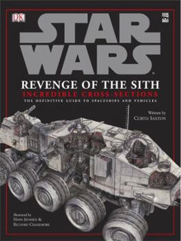 Hardcover Star Wars: Revenge of the Sith Incredible Cross-Sections Book