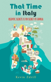 Paperback That Time in Italy: Keeping Secrets Is No Secret in Favola Book