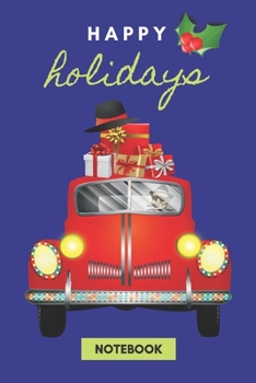 HAPPY HOLIDAYS: MERRY CHRISTMAS THEMED: BLUE Cover of Blank Lined Journal; Cute and Cool Present of 120 College Ruled Pages in size 6x9 inches; ... girls, women, men (school, work, or home).