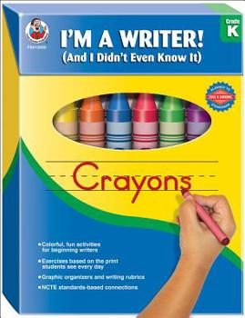 Paperback I'm a Writer! (And I Didn't Even Know It), Grade K Book