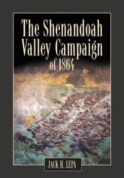 Paperback The Shenandoah Valley Campaign of 1864 Book