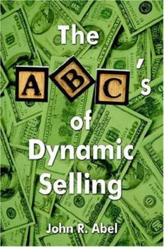 Paperback The ABC's of Dynamic Selling Book