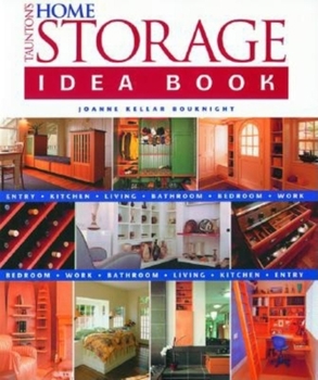 Taunton's Home Storage Idea Book (Idea Books) - Book  of the Taunton's Idea Books