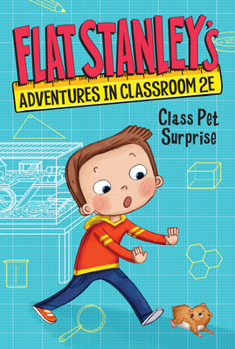 Paperback Flat Stanley's Adventures in Classroom 2e #1: Class Pet Surprise Book