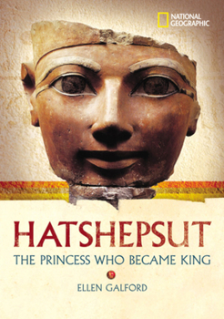 Hardcover World History Biographies: Hatshepsut: The Girl Who Became a Great Pharaoh Book
