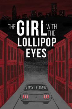 Paperback The Girl With the Lollipop Eyes Book