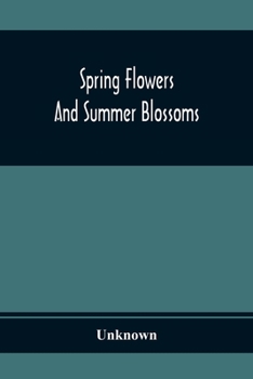 Paperback Spring Flowers And Summer Blossoms Book