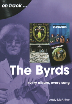 Paperback Byrds: Every Album, Every Song Book