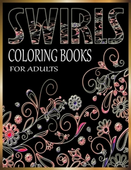 Paperback Swirls Coloring Books for Adults: Large Print Smooth and Awesome Coloring Pages Book
