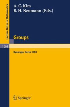 Paperback Groups - Korea 1983: Proceedings of a Conference on Combinatorial Group Theory Held at Kyoungju, Korea, August 26-31, 1983 Book