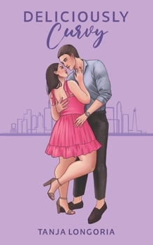 Paperback Deliciously Curvy: A steamy Curvy Woman Romance (The complete duet) Book